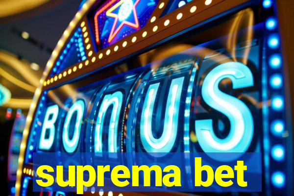 suprema bet